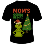 Mom's Gonna Be Mad