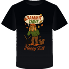 Dammit Dave Happy Fall
