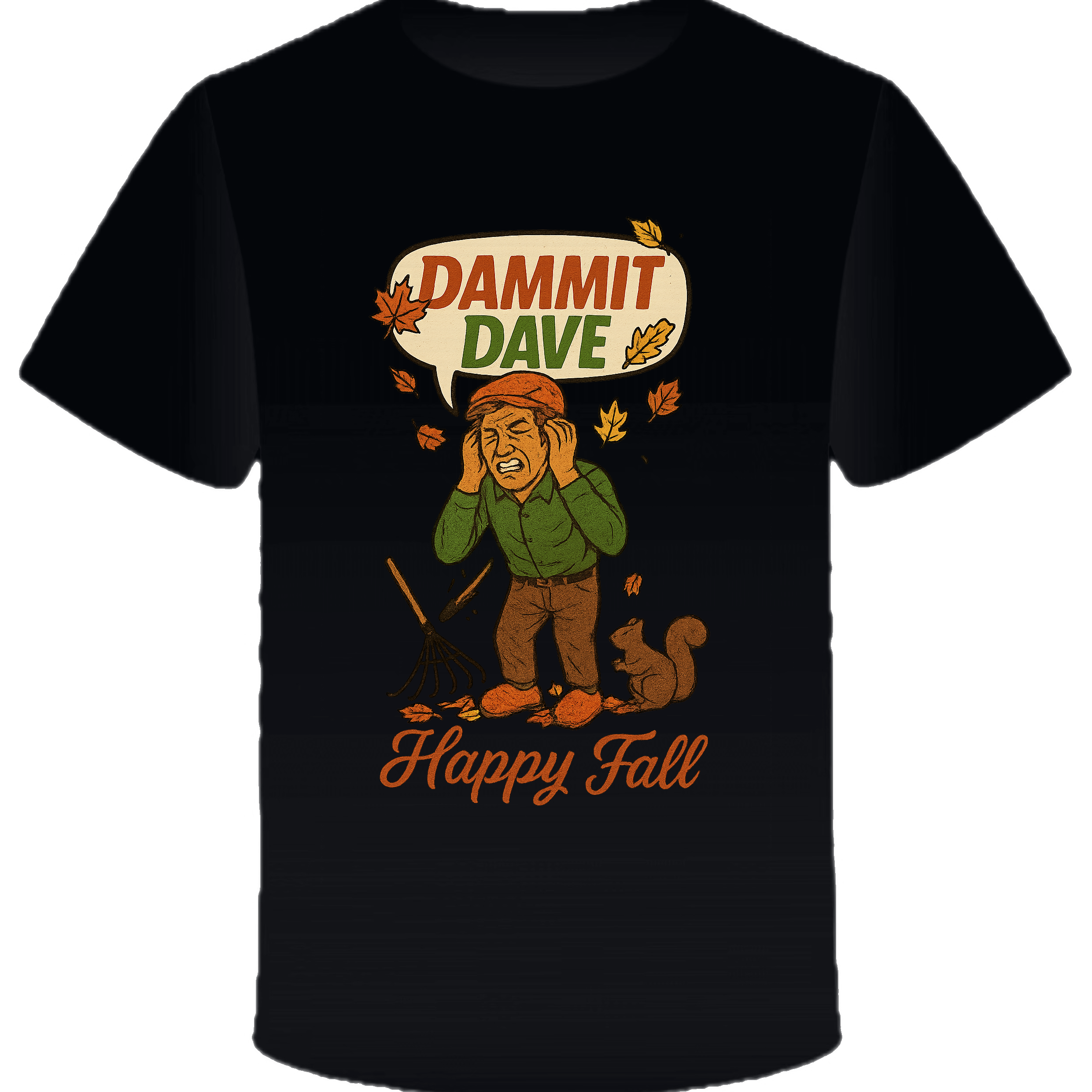 Dammit Dave Happy Fall
